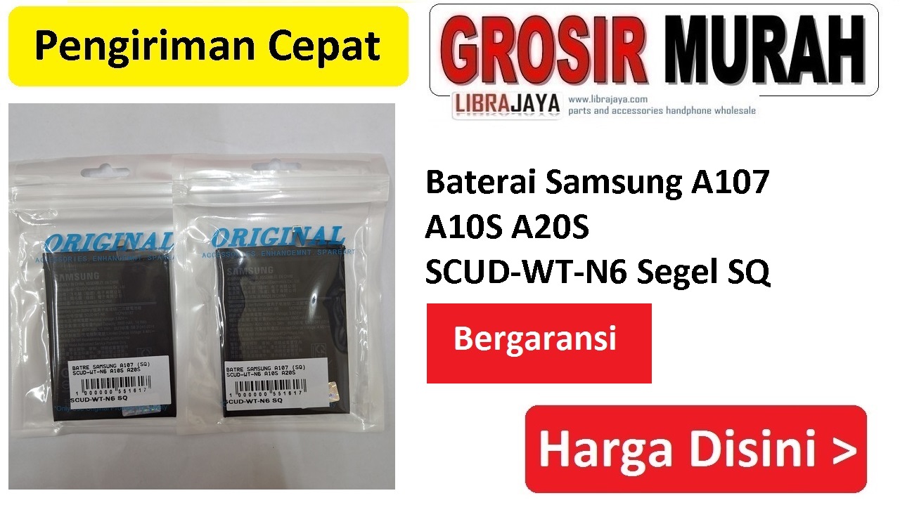 Baterai Samsung A107 A10S A20S SCUD-WT-N6 Segel SQ