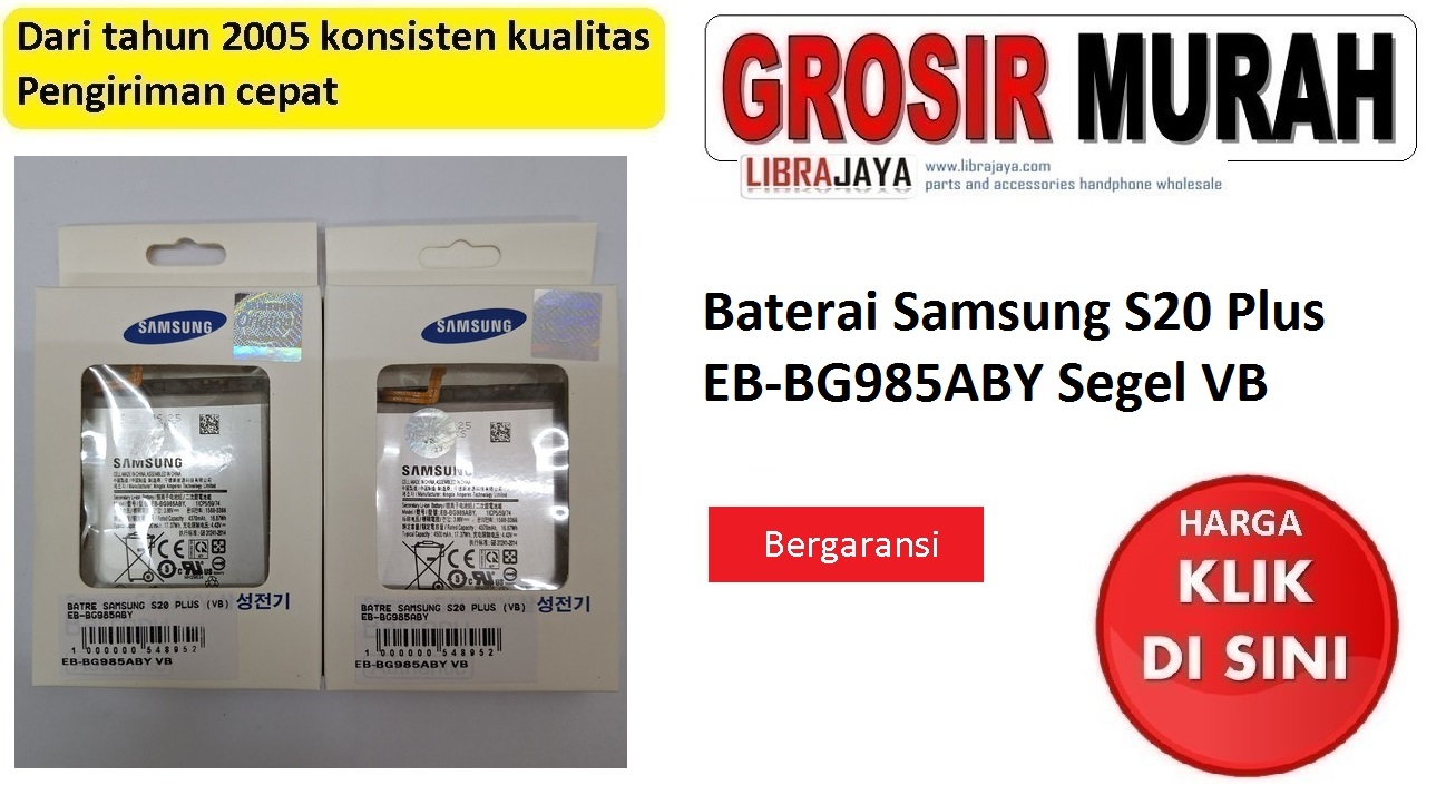 Baterai Samsung S20 Plus EB-BG985ABY Segel VB bergaransi