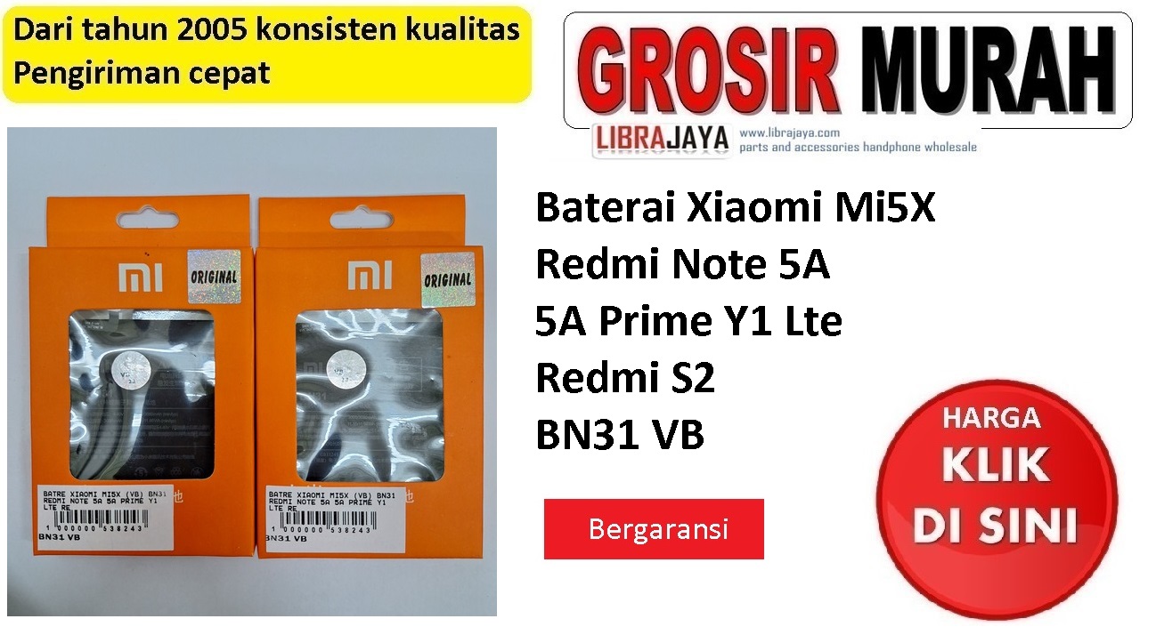 Baterai Xiaomi Mi5X Bn31 VB Redmi Note 5A 5A Prime Y1 Lte Redmi S2