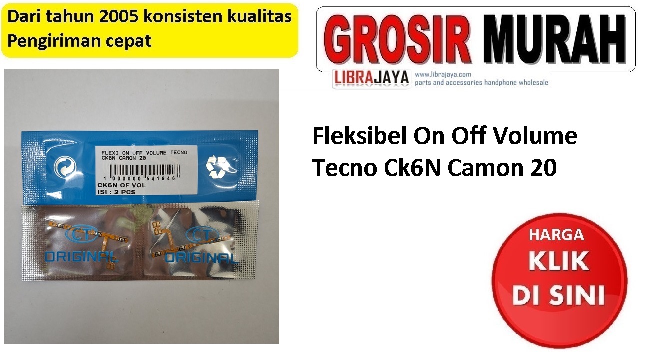 Fleksibel On Off Volume Tecno Ck6N Camon 20