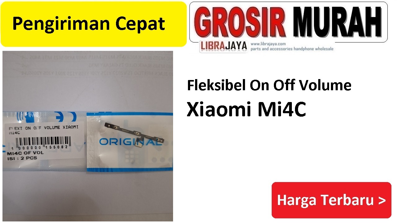 Fleksibel On Off Volume Xiaomi Mi4C