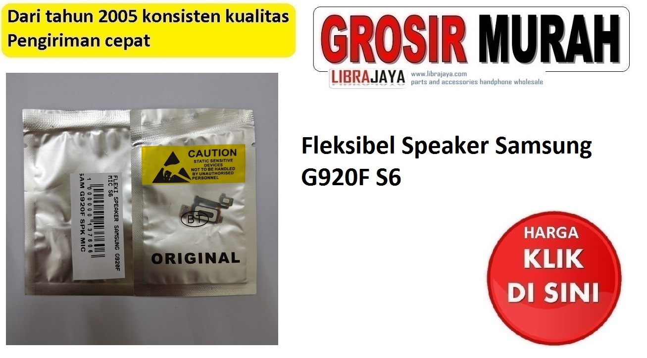 Fleksibel Speaker Samsung G920F Mic S6 | Flexi | Fleksi | Flexible