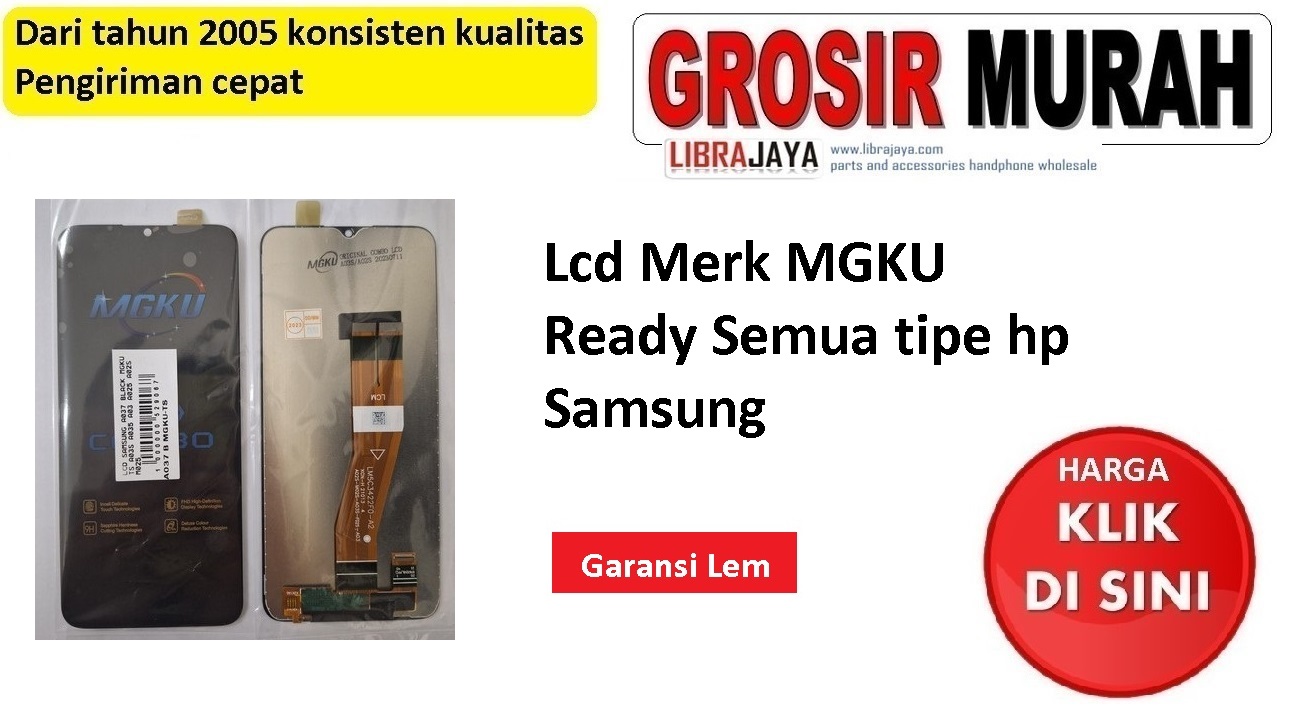 Lcd Samsung merk mgku garansi lem