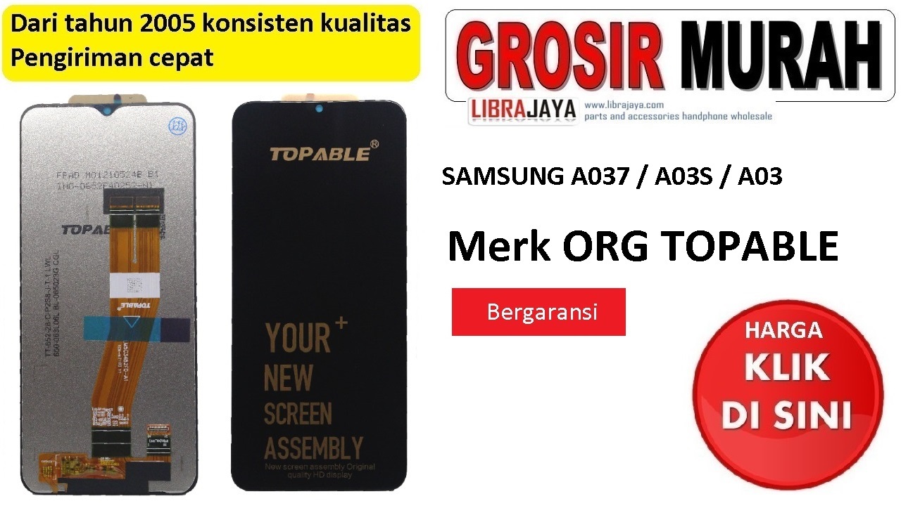 Lcd merk Org Topable Samsung A037 A03S A035 A03 A025 A02S M025 M045 M02 M04