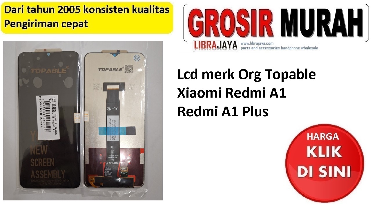 Lcd merk Org Topable Xiaomi Redmi A1 Redmi A1 Plus LM5C38750F0-A1