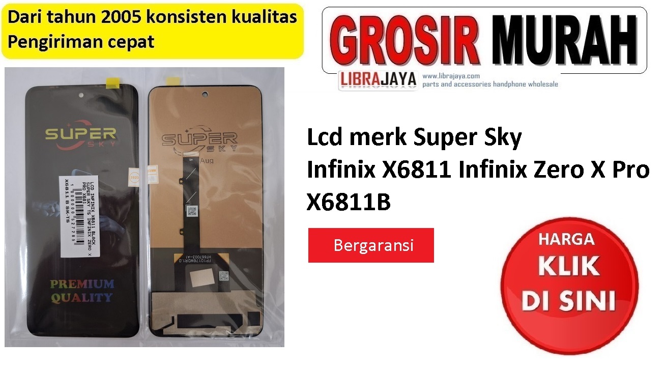 Lcd merk Super Sky Infinix X6811 Infinix Zero X Pro X6811B