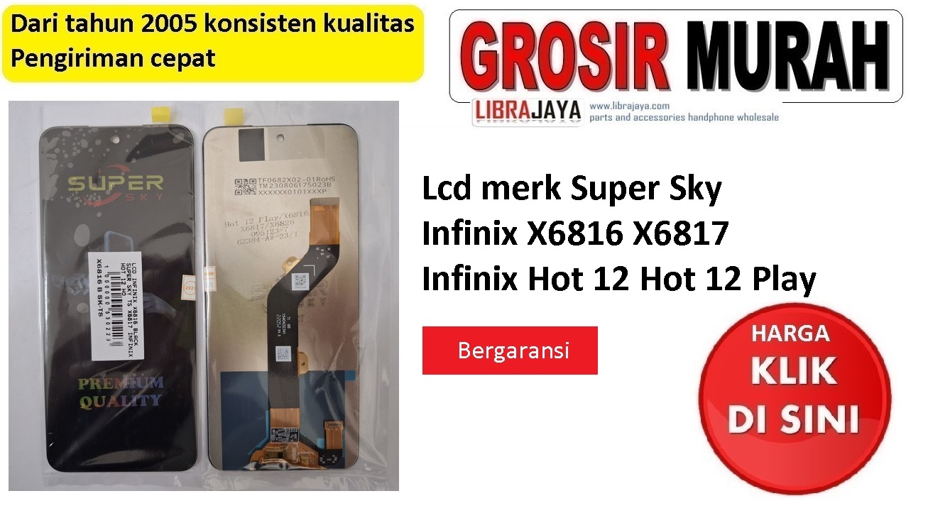 Lcd merk Super Sky Infinix X6816 X6817 Infinix Hot 12 Hot 12 Play