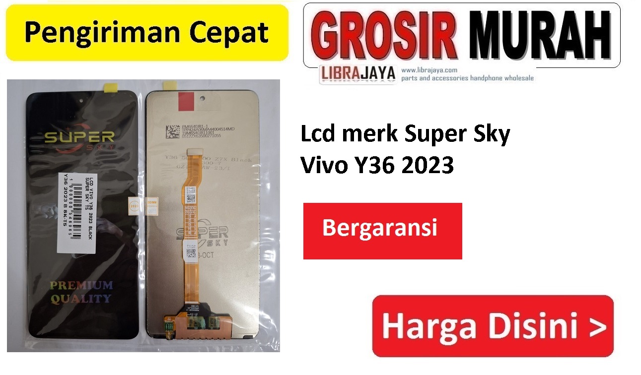 Lcd merk Super Sky Vivo Y36 2023 CPD2204_HX Bergaransi