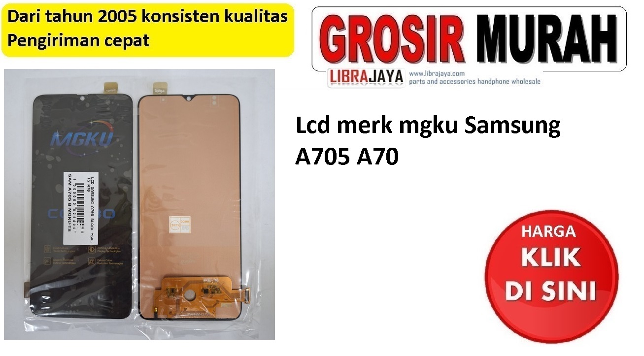 Lcd merk mgku Samsung A705 A70
