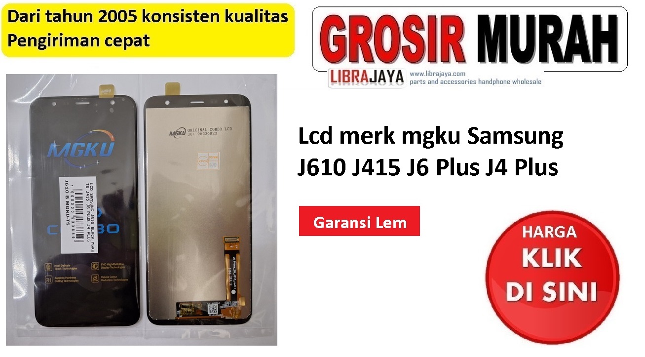 Lcd merk mgku Samsung J610 J415 J6 Plus J4 Plus