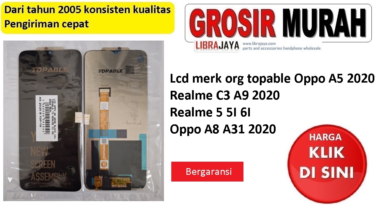 Lcd merk org topable Oppo A5 2020 Realme C3 A9 2020 Realme 5 5I 6I A31 2020 Oppo A8