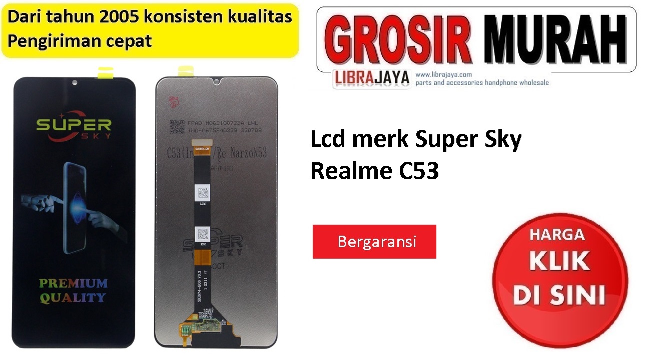 Lcd merk super sky Realme C53 |  Lcd Realme C53 |  Lcd Realme Bergaransi