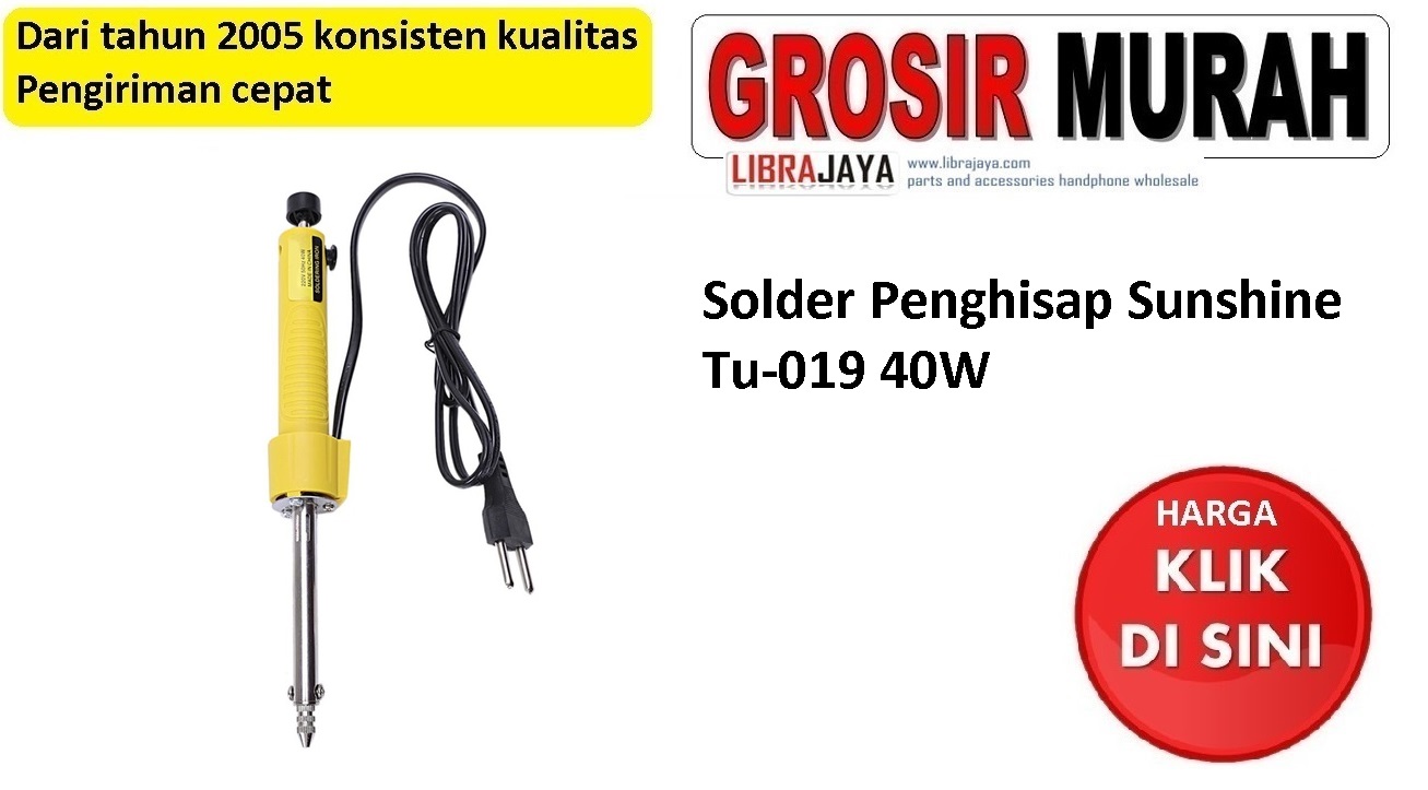 Solder Penghisap Sunshine Tu-019 40W