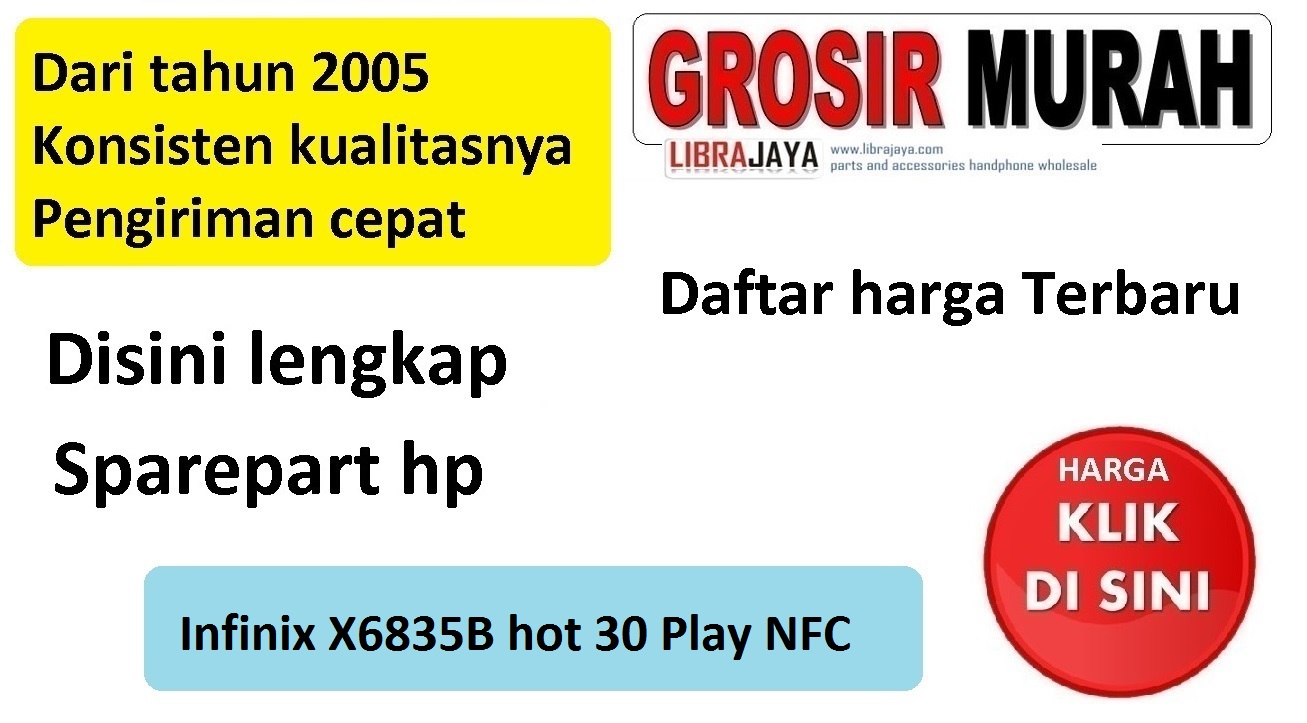 sparepart hp Infinix X6835B hot 30 Play NFC