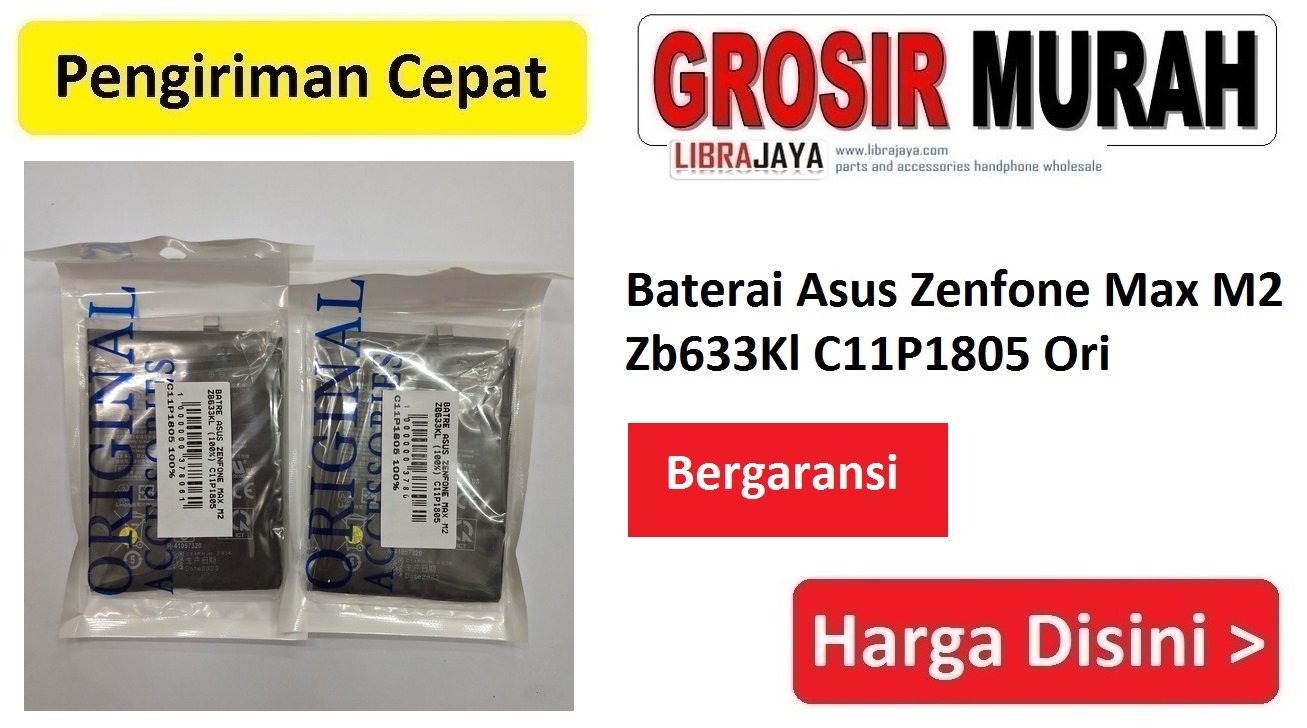 Baterai Asus Zenfone Max M2 Zb633Kl C11P1805 Ori