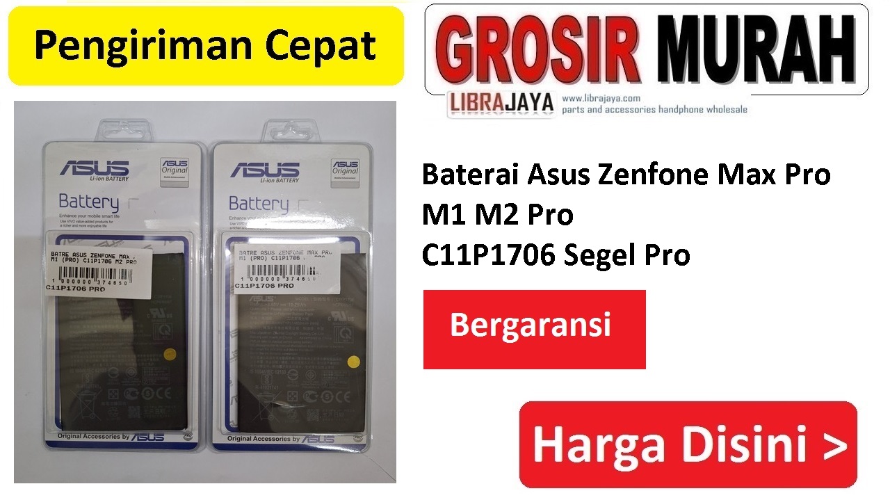 Baterai Asus Zenfone Max Pro M1 M2 Pro C11P1706 Segel Pro Bergaransi