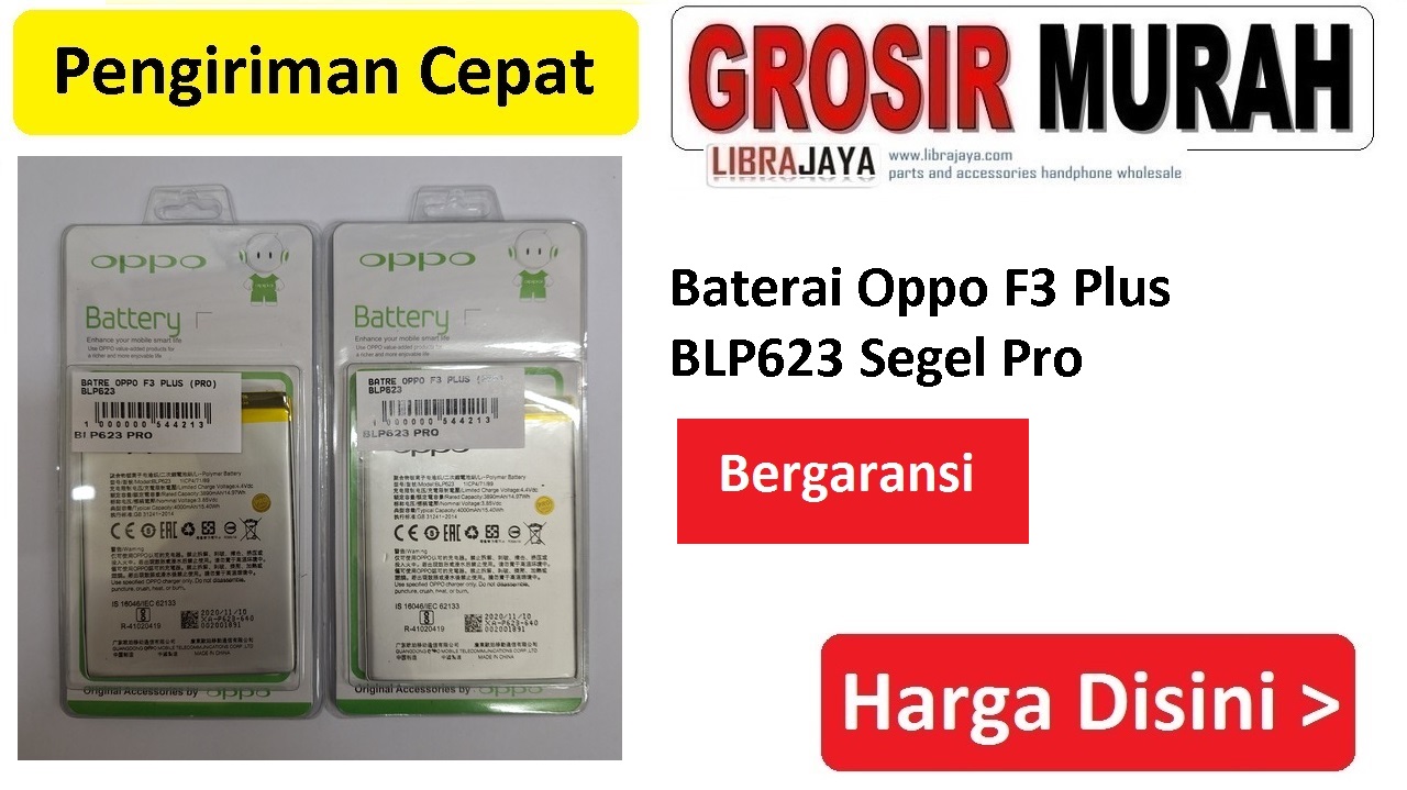Baterai Oppo F3 Plus BLP623 Segel Pro bergaransi