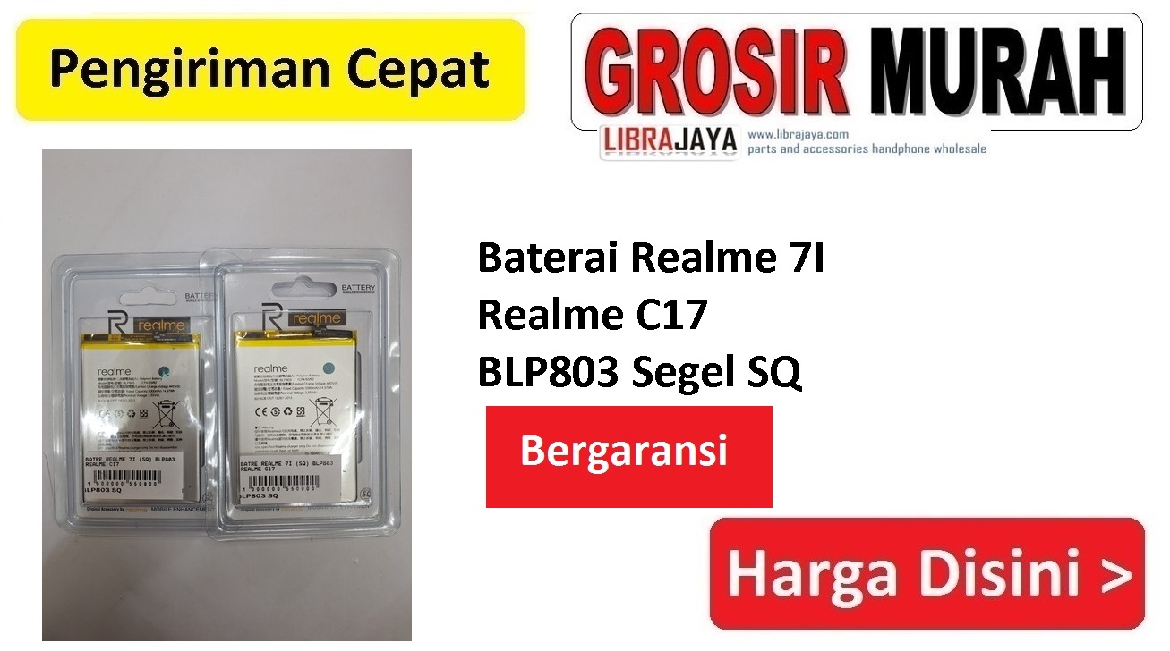 Baterai Realme 7I Realme C17 BLP803 Segel SQ