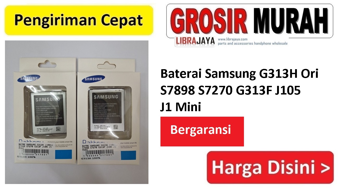Baterai Samsung G313H Ori S7898 S7270 G313F J105 J1 Mini