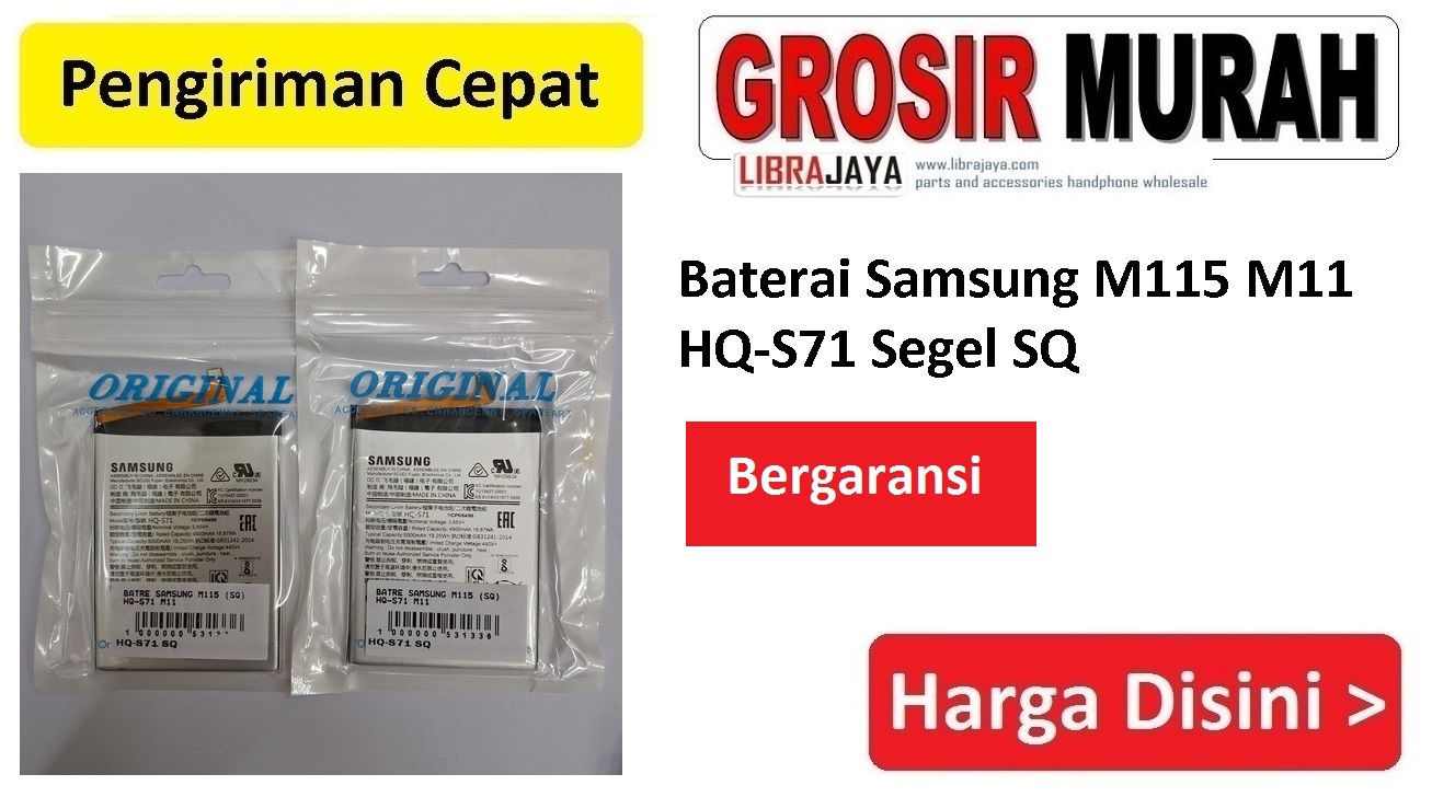 Baterai Samsung M115 M11 HQ-S71 Segel SQ Bergaransi