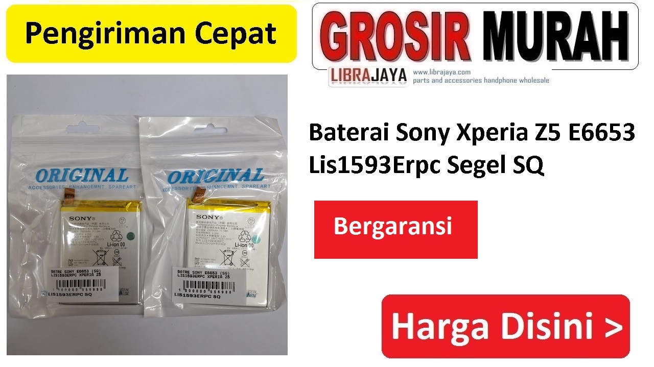 Baterai Sony Xperia Z5 E6653 Lis1593Erpc Segel SQ bergaransi