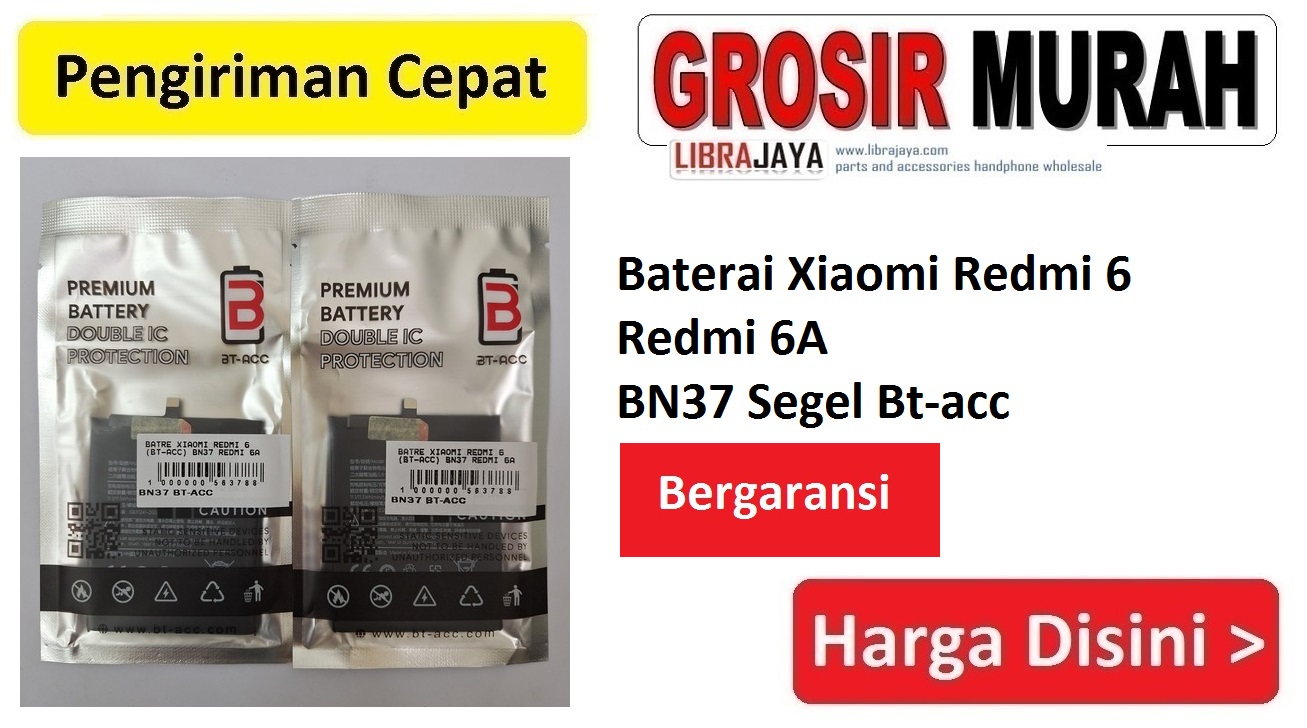 Baterai Xiaomi Redmi 6 Redmi 6A BN37 Segel Bt-acc