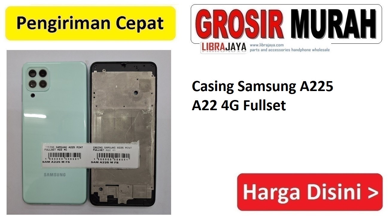 Jual Casing Samsung A225 A22 4G Fullset housing kesing