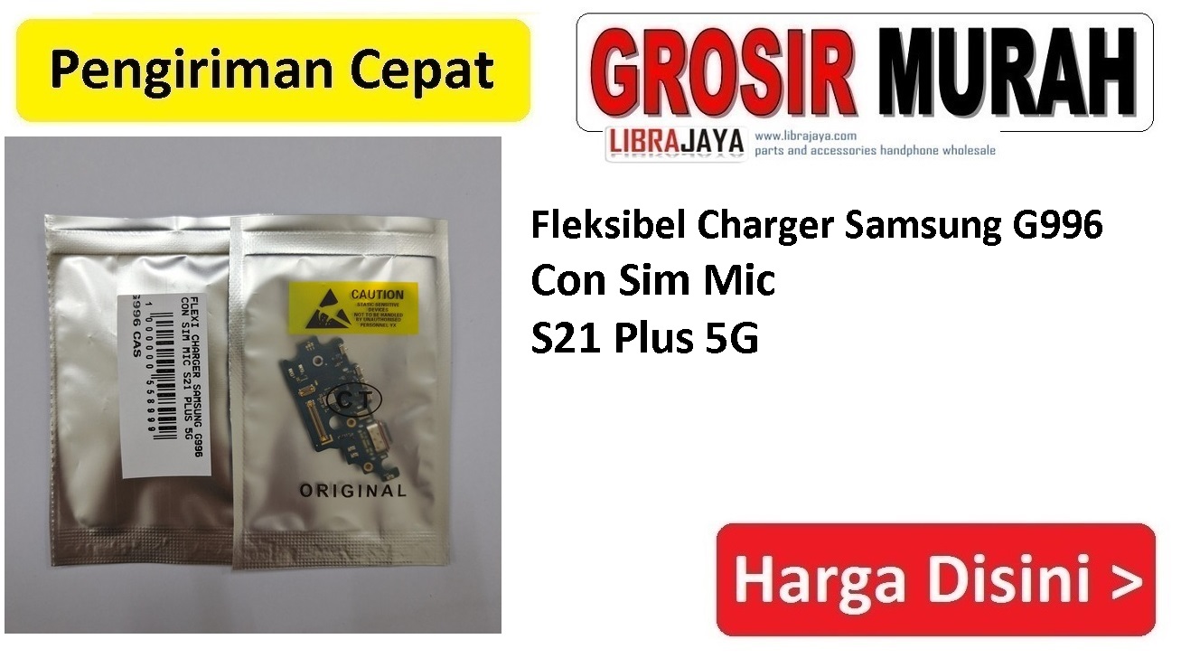 Fleksibel Charger Samsung G996 S21 Plus 5G
