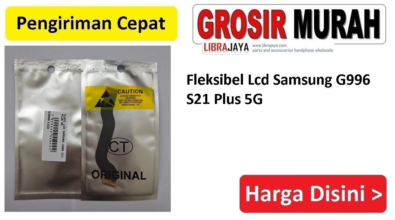 Fleksibel Lcd Samsung G996 S21 Plus 5G