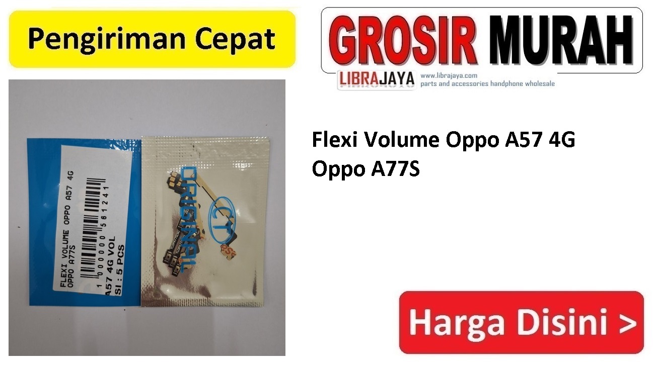 Jual Flexi Volume Oppo A77S Fleksibel Flexible Fleksi Flexibel