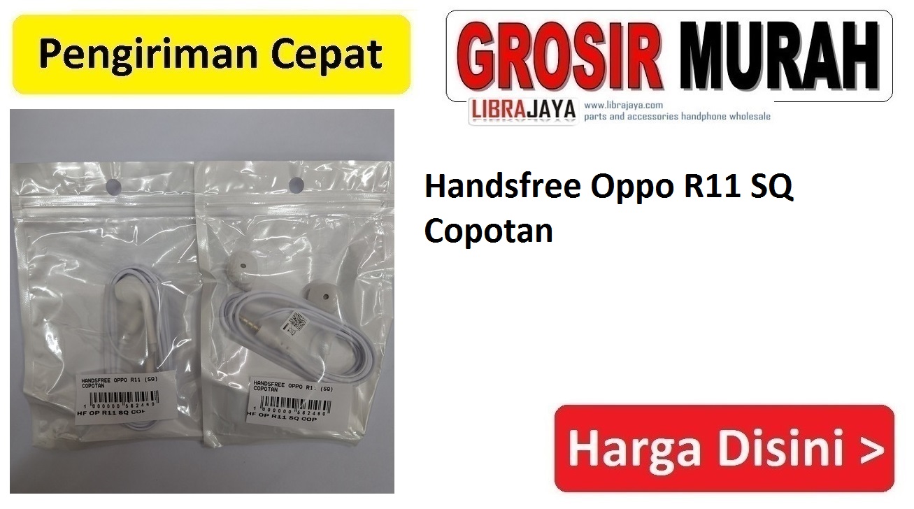 Handsfree Oppo R11 SQ Copotan