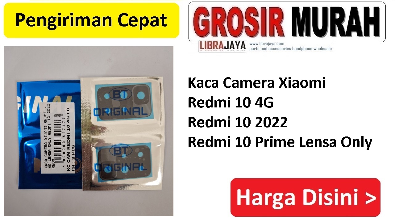Kaca Camera Xiaomi Redmi 10 4G Redmi 10 2022 Redmi 10 Prime Lensa Only