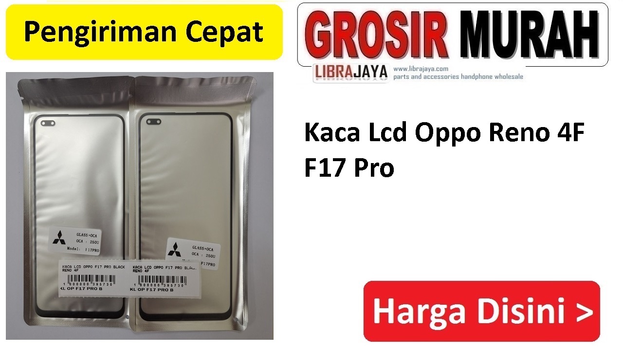 Kaca Lcd Oppo Reno 4F F17 Pro