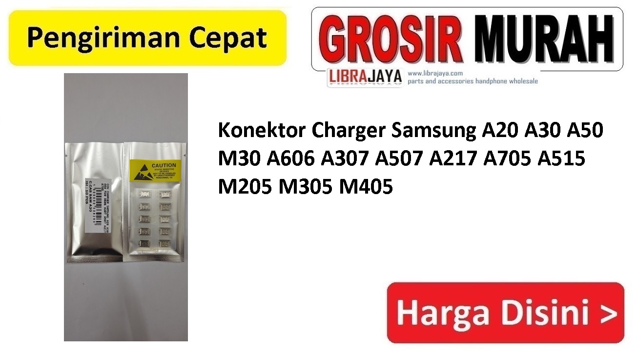 Konektor Charger Samsung A20 A30 A50 M30 A606 A307 A507 A217 A705 A515 M205 M305 M405