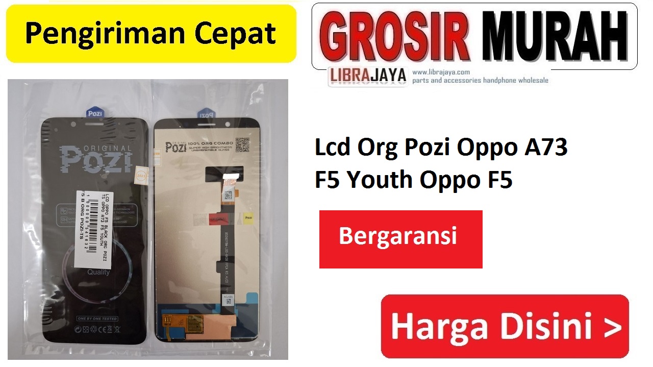 Lcd Org Pozi Oppo A73 F5 Youth Oppo F5 BS060Y8M-L00-6K0B Bergaransi