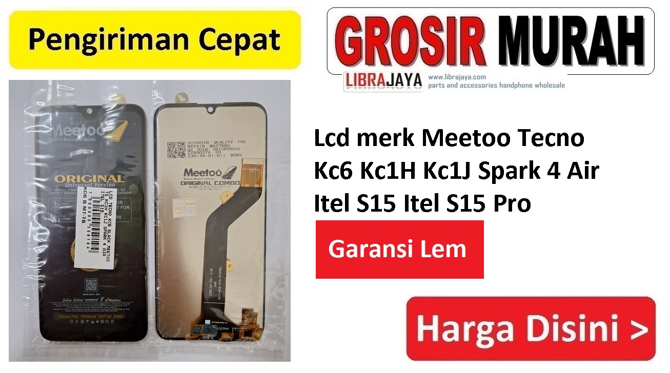 Lcd merk Meetoo Tecno Kc6 Kc1H Kc1J Spark 4 Air Itel S15 Itel S15 Pro