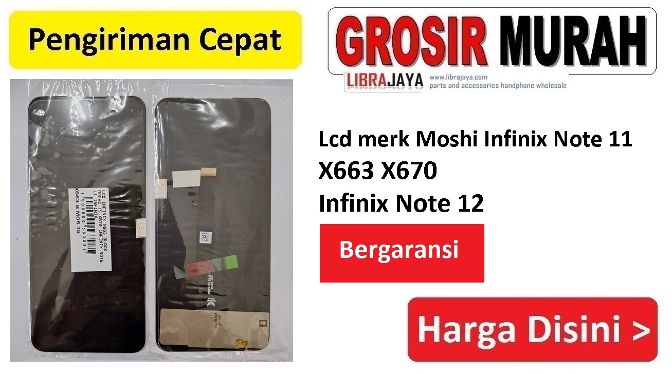 Lcd merk Moshi Infinix Note 11 X663 X670 Infinix Note 12