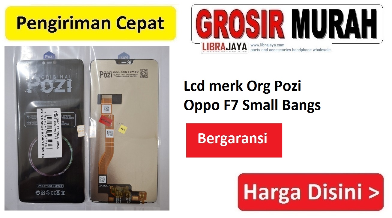 Lcd merk Org Pozi Oppo F7 Small Bangs