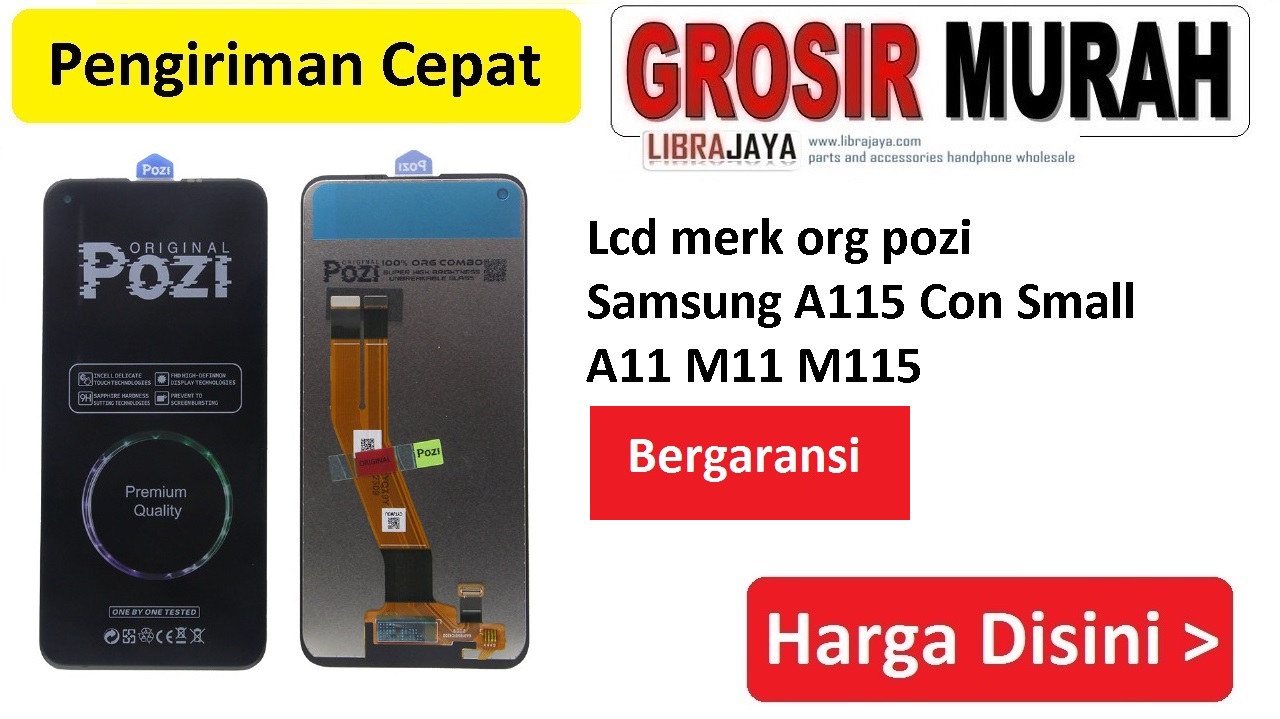 Lcd merk org pozi Samsung A115 Con Small A11 M11 M115 Bergaransi