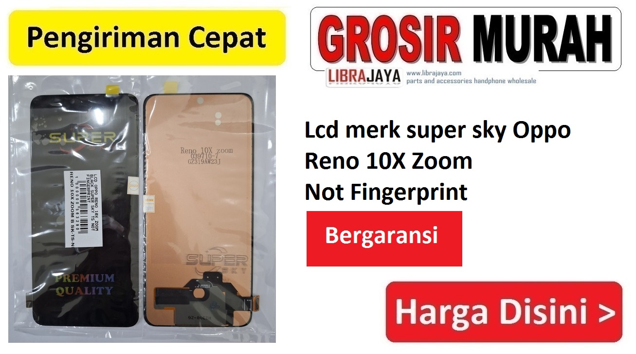 Lcd merk super sky Oppo Reno 10X Zoom Not Fingerprint