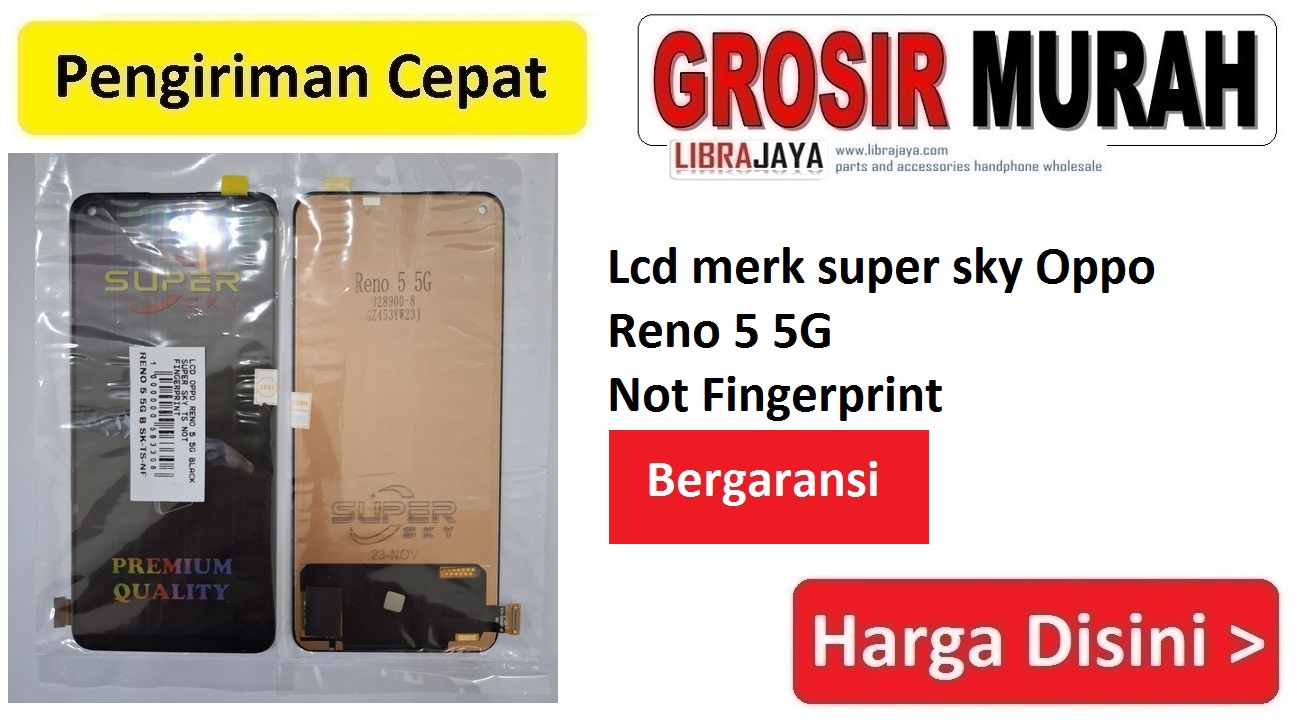 Lcd merk super sky Oppo Reno 5 5G Not Fingerprint
