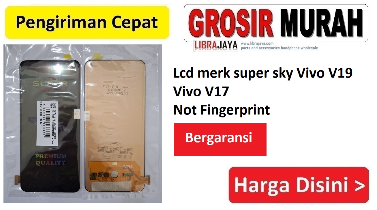 Lcd merk super sky Vivo V19 Not Fingerprint Vivo V17