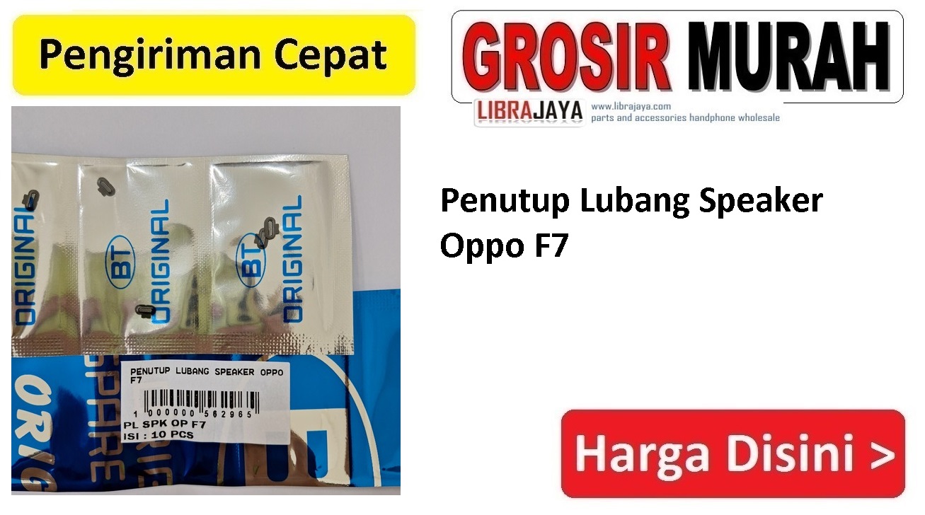 Penutup Lubang Speaker Oppo F7