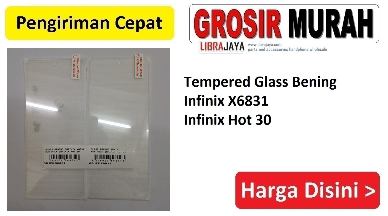 Tempered Glass Bening Infinix X6831 Infinix Hot 30