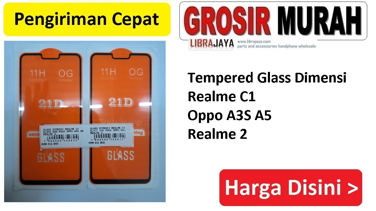 Tempered Glass Dimensi Realme C1 Oppo A3S A5 Realme 2