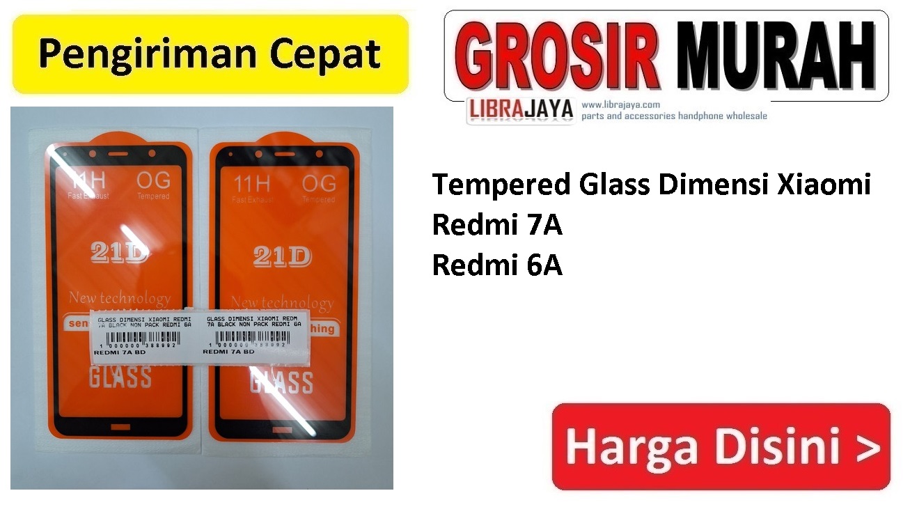 Tempered Glass Dimensi Xiaomi Redmi 7A Redmi 6A
