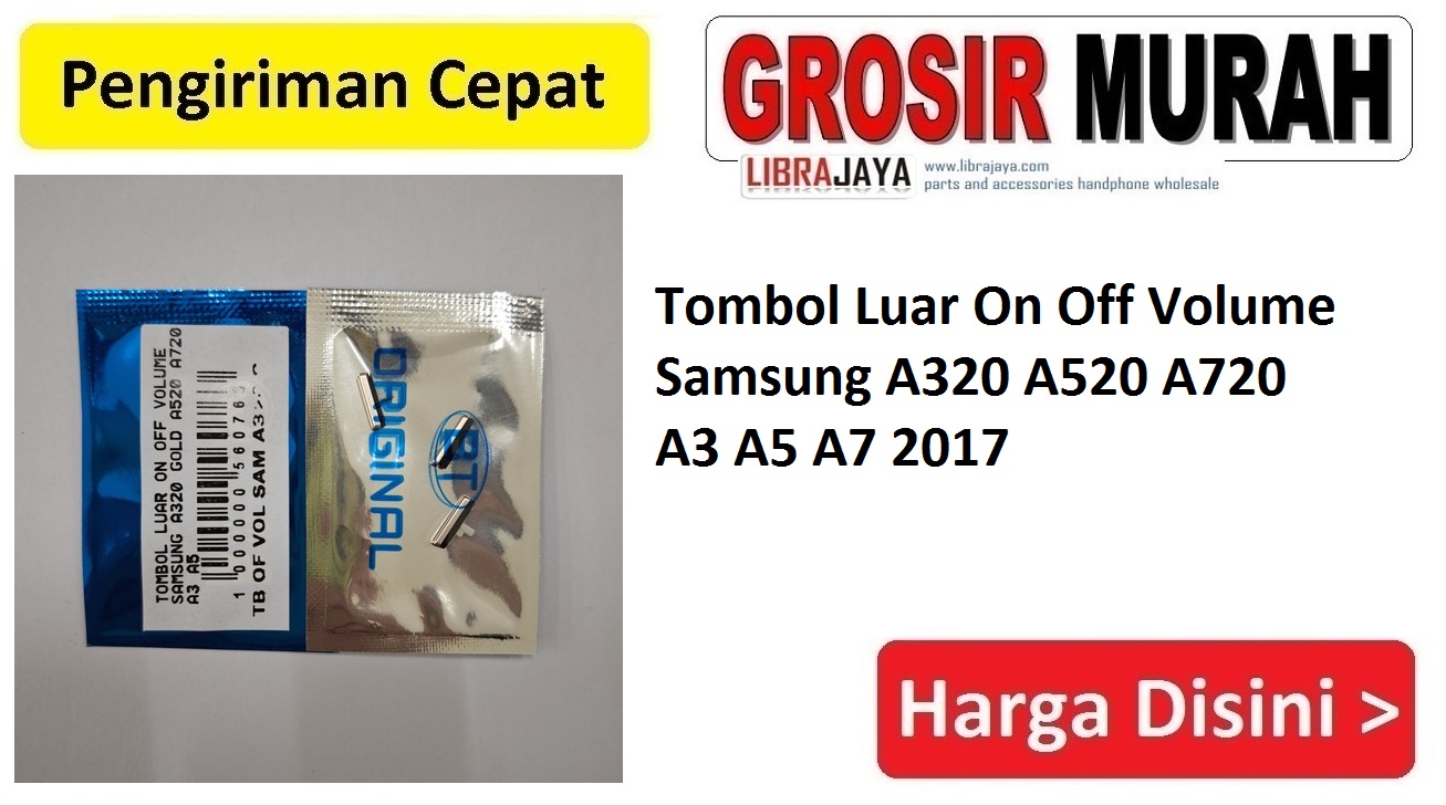 Tombol Luar On Off Volume Samsung A320 A520 A720 A3 A5 A7 2017