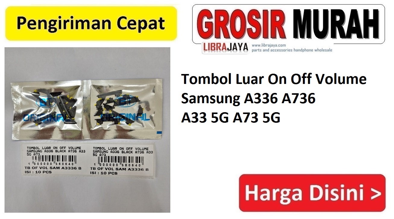 Tombol Luar On Off Volume Samsung A336 A736 A33 5G A73 5G