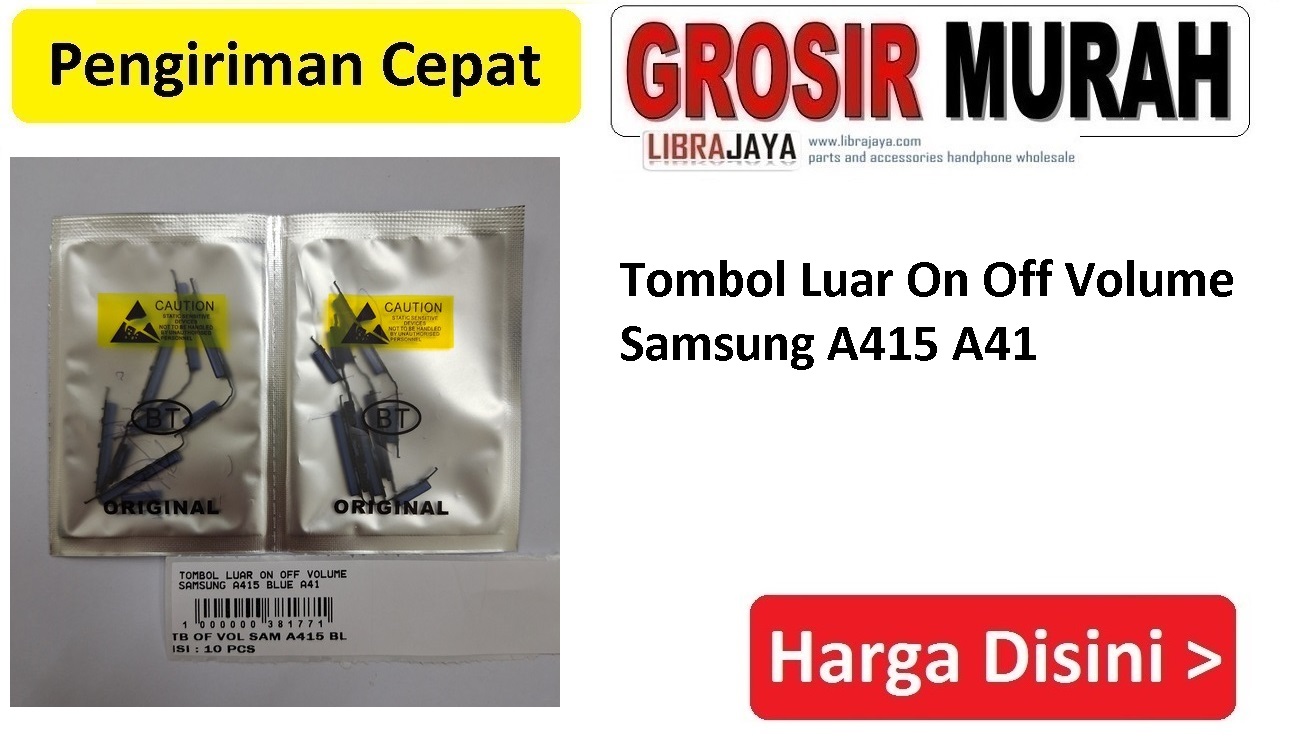 Tombol Luar On Off Volume Samsung A415 A41