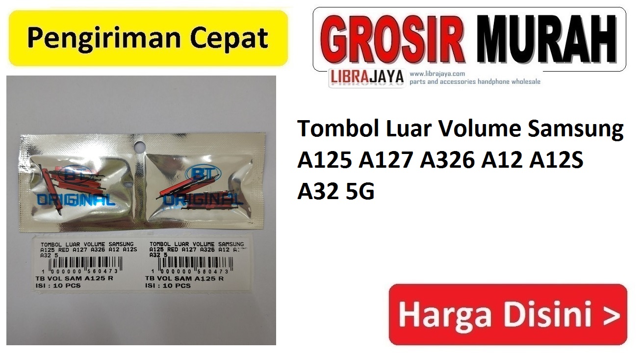 Tombol Luar Volume Samsung A125 A127 A326 A12 A12S A32 5G
